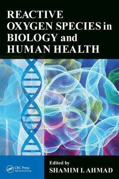 Reactive Oxygen Species in Biology and Human Health (eBook, PDF)