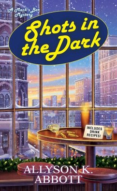 Shots in the Dark (Mack's Bar Series #4) Allyson K. Abbott Author