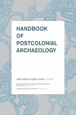 Handbook of Postcolonial Archaeology (eBook, ePUB)