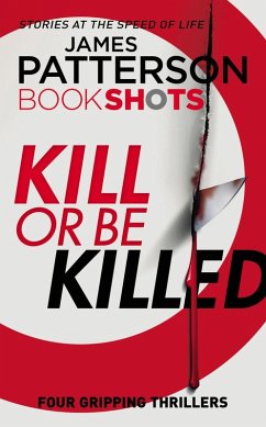 Kill or be Killed (eBook, ePUB) - Patterson, James