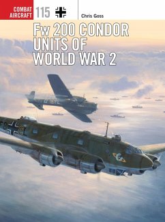 Fw 200 Condor Units of World War 2 (eBook, PDF) - Goss, Chris