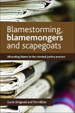 Blamestorming, Blamemongers and Scapegoats (eBook, ePUB)