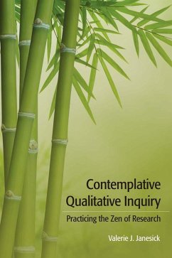 Contemplative Qualitative Inquiry (eBook, PDF) - Janesick, Valerie J