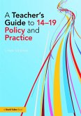 A Teacher's Guide to 14-19 Policy and Practice (eBook, ePUB)