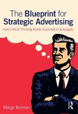 The Blueprint for Strategic Advertising (eBook, ePUB)