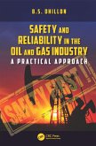 Safety and Reliability in the Oil and Gas Industry (eBook, PDF) Safety and Reliability in the Oil and Gas Industry (eBook, PDF)