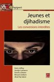 Jeunes et djihadisme : Les conversions interdites (eBook, PDF)