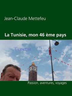 La Tunisie, mon 46 ème pays (eBook, ePUB)