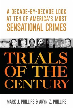 Trials of the Century (eBook, ePUB) - Phillips, Mark J.; Phillips, Aryn Z.