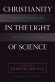 Christianity in the Light of Science (eBook, ePUB) Christianity in the Light of Science (eBook, ePUB)