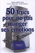 50 trucs pour ne pas manger ses... - Bild 1