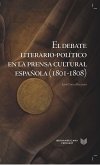 El debate literario-político en la prensa cultural española, 1801-1808