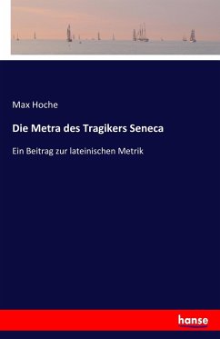 Die Metra des Tragikers Seneca