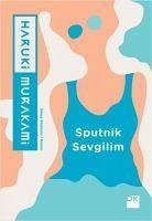 Sputnik Sevgilim - Murakami, Haruki