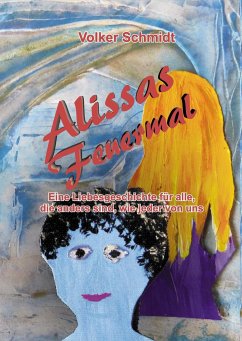 Alissas Feuermal - Schmidt, Volker