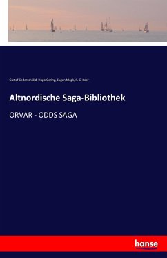 Altnordische Saga-Bibliothek - Cederschiöld, Gustaf;Gering, Hugo;Mogk, Eugen