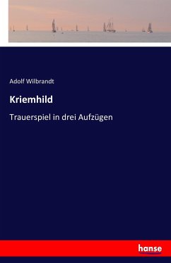 Kriemhild - Wilbrandt, Adolf von