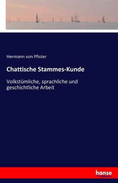 Chattische Stammes-Kunde - Pfister, Hermann von