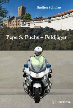 Pepe S. Fuchs - Feldjäger - Schulze, Steffen