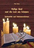 Heilige Qual und die Lust am Schmerz (eBook, PDF)