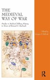 The Medieval Way of War The Medieval Way of War