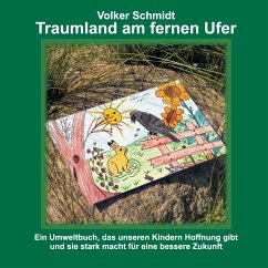 Traumland am fernen Ufer - Schmidt, Volker