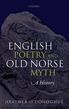 English Poetry and Old Norse Myth: A History - O'Donoghue, Heather