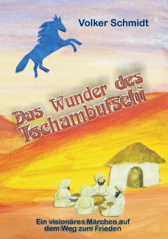 Das Wunder des Tschambutschi - Schmidt, Volker