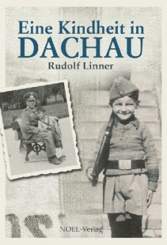 Eine Kindheit in Dachau - Linner, Rudolf