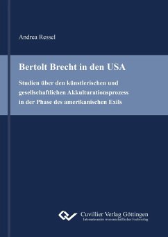 Bertolt Brecht in den USA - Ressel, Andrea