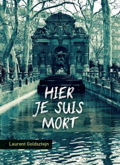 Cover Hier Je Suis Mort (eBook, ePUB)