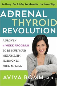 The Adrenal Thyroid Revolution (eBook, ePUB) - Romm, Aviva