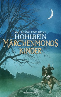 Märchenmonds Kinder (Mängelexemplar) - Hohlbein, Wolfgang;Hohlbein, Heike