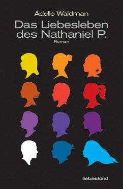 Das Liebesleben des Nathaniel P. (Mängelexemplar) - Waldman, Adelle