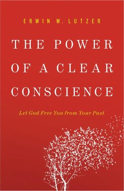Power of a Clear Conscience (eBook, ePUB) - Erwin W. Lutzer