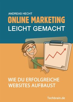 Online Marketing leicht gemacht (eBook, ePUB) - Hecht, Andreas