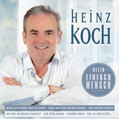 Bleib Einfach Mensch - Koch,Heinz