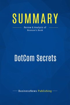 Summary: DotCom Secrets (eBook, ePUB) - BusinessNews Publishing
