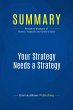 Summary: Your Strategy Needs a Strategy... - Bild 1