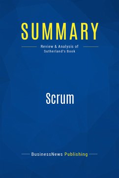 Summary: Scrum (eBook, ePUB) - BusinessNews Publishing