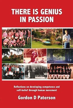 Cover There is Genius in Passion: Reflections on developing competence and self-belief through human movement (eBook, ePUB)
