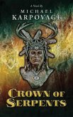 Crown of Serpents (eBook, ePUB) Crown of Serpents (eBook, ePUB)