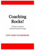 Coaching Rocks- 5 steps to positive transformational change (eBook, ePUB)