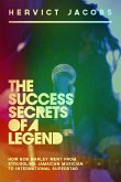 Success Secrets of A Legend: How Bob Marley Went From Struggling Jamaican Musician To International Superstar (eBook, ePUB)