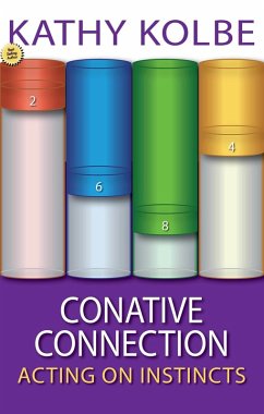 Conative Connection: Uncovering the Link Between Who You Are and How You Perform (eBook, ePUB) - Kolbe, Kathy