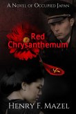Red Chrysanthemum: A novel of Occupied Japan (eBook, ePUB) Red Chrysanthemum: A novel of Occupied Japan (eBook, ePUB)