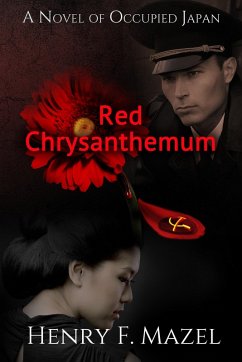 Cover Red Chrysanthemum: A novel of Occupied Japan (eBook, ePUB)