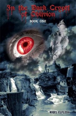 In the Dark Crypts of Oblivion (eBook, ePUB) - Elfleda, Nigel