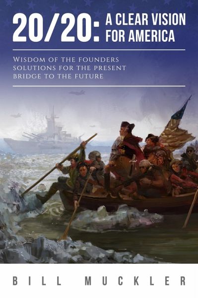 20/20: A Clear Vision for America (eBook, ePUB) 20/20: A Clear Vision for America (eBook, ePUB)