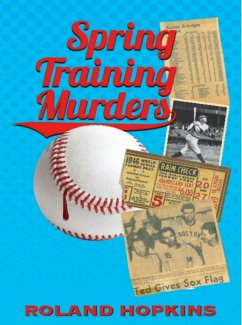 Spring Training Murders (eBook, ePUB) - Roland Hopkins, Sr